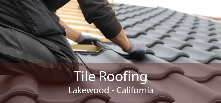 Tile Roofing Lakewood - California